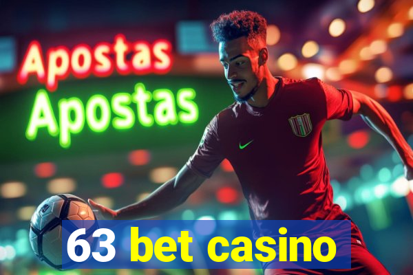 63 bet casino