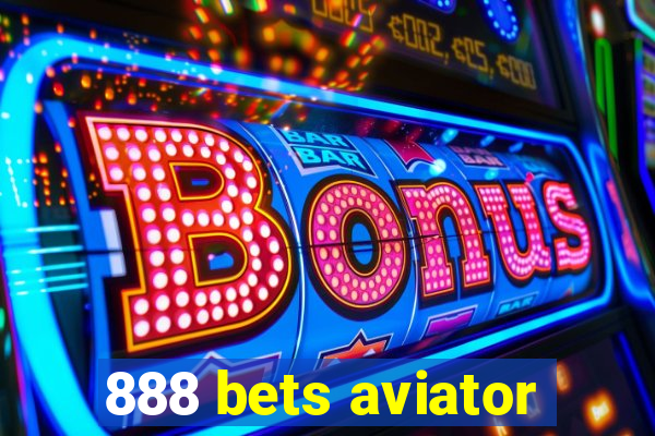 888 bets aviator