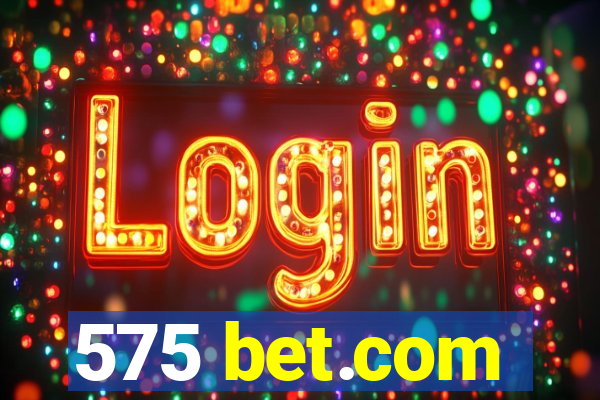 575 bet.com