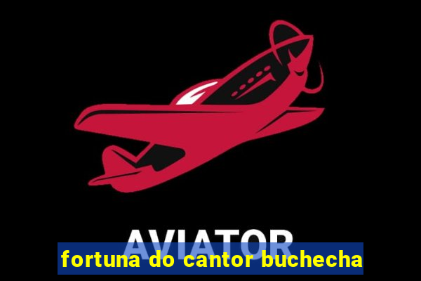 fortuna do cantor buchecha