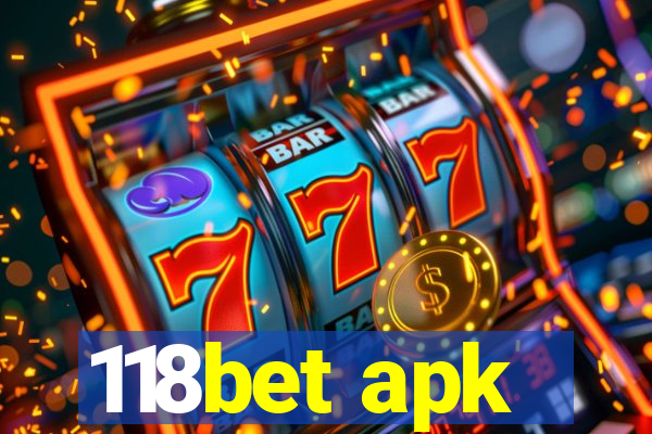 118bet apk