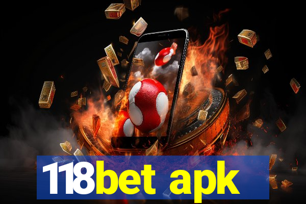 118bet apk