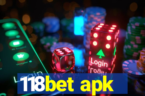 118bet apk