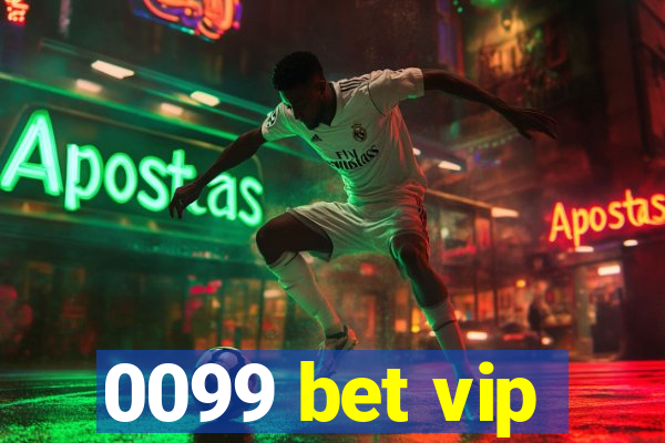 0099 bet vip