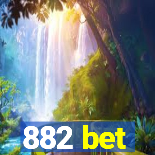 882 bet