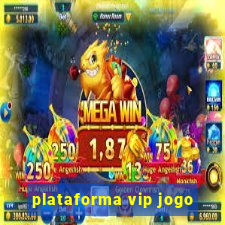 plataforma vip jogo