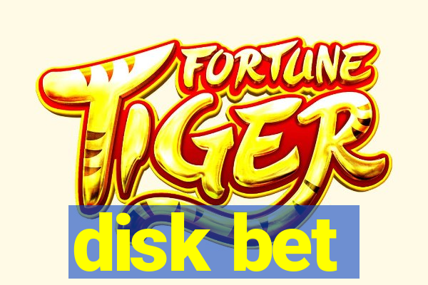 disk bet