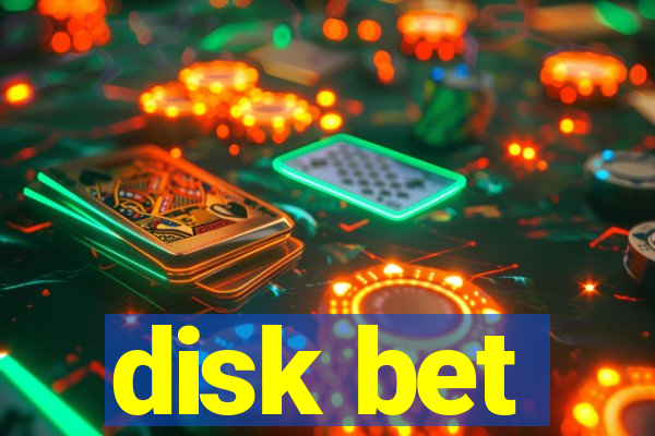 disk bet