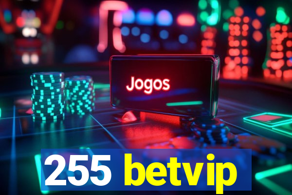 255 betvip