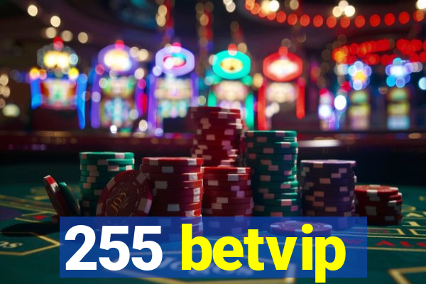 255 betvip