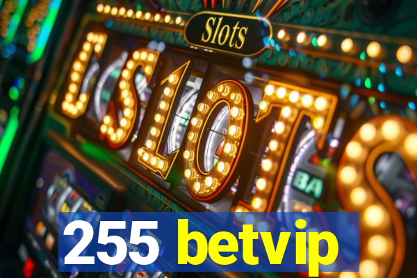 255 betvip