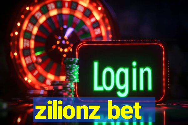 zilionz bet