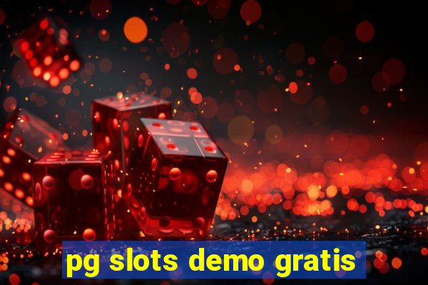 pg slots demo gratis