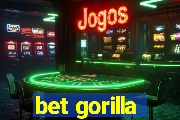 bet gorilla