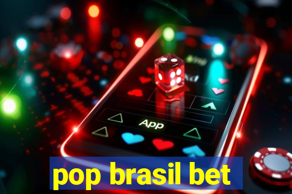 pop brasil bet