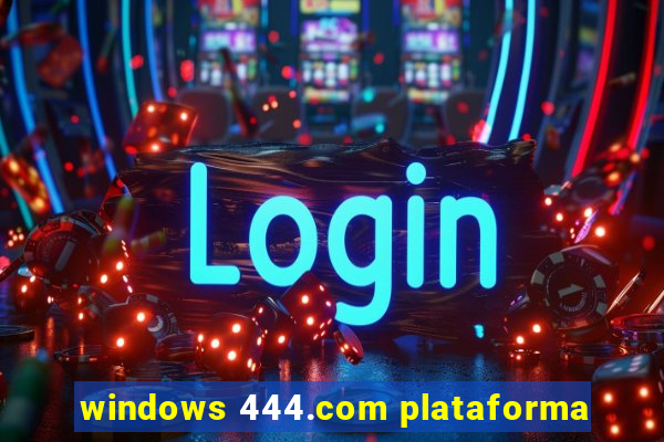 windows 444.com plataforma