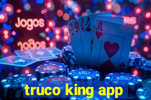 truco king app