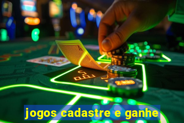 jogos cadastre e ganhe