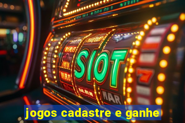 jogos cadastre e ganhe