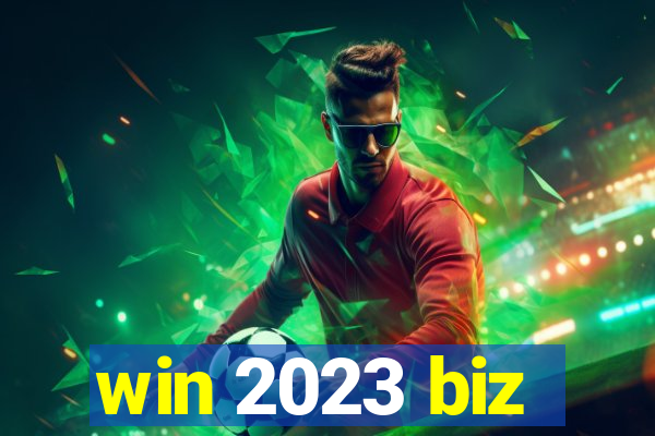 win 2023 biz