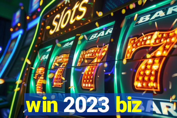 win 2023 biz