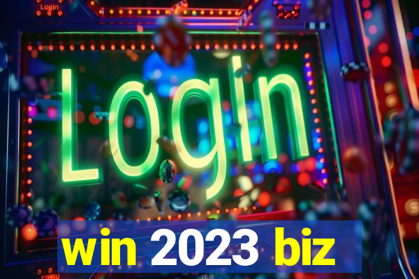 win 2023 biz