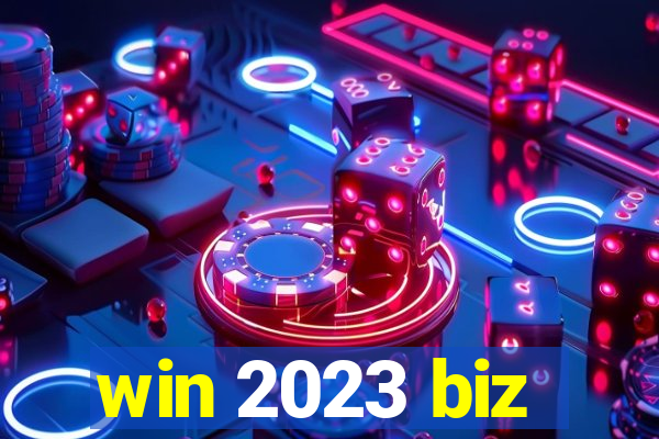 win 2023 biz