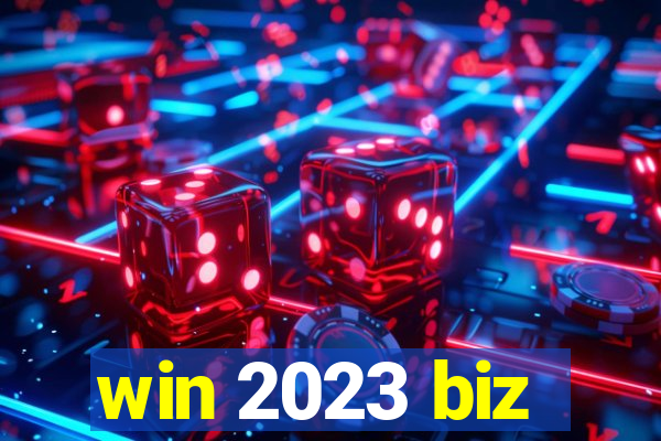 win 2023 biz