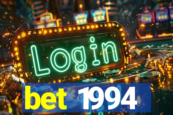 bet 1994