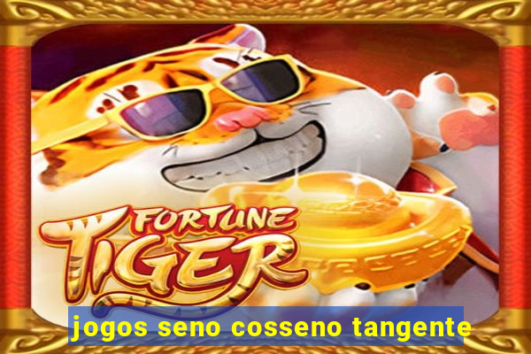 jogos seno cosseno tangente