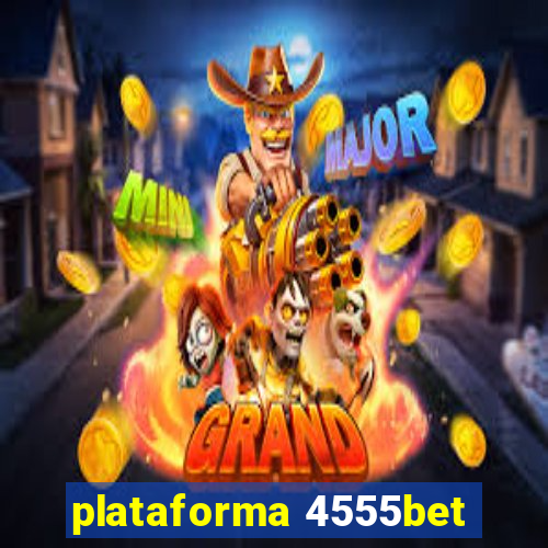 plataforma 4555bet