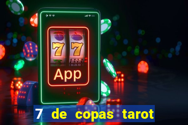 7 de copas tarot significado amor