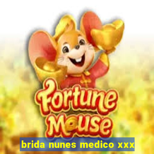 brida nunes medico xxx