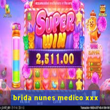 brida nunes medico xxx