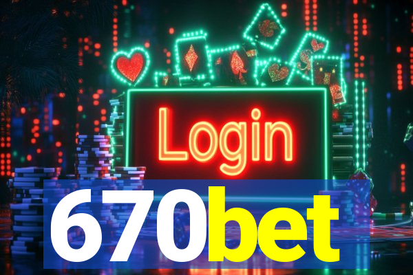 670bet