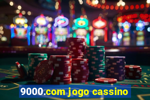 9000.com jogo cassino