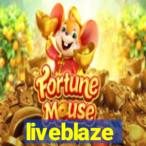 liveblaze