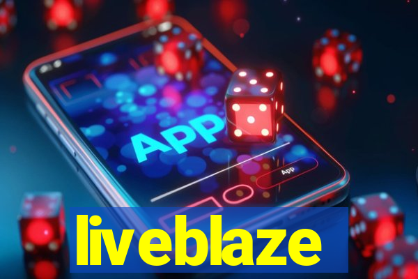 liveblaze