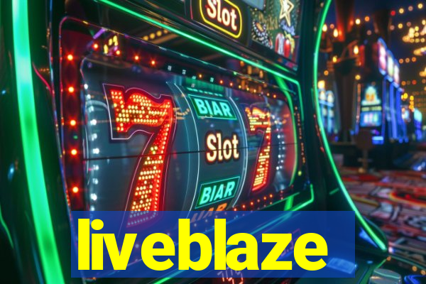 liveblaze