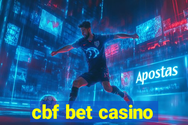 cbf bet casino