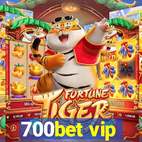 700bet vip