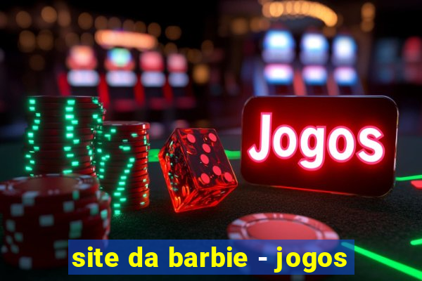 site da barbie - jogos