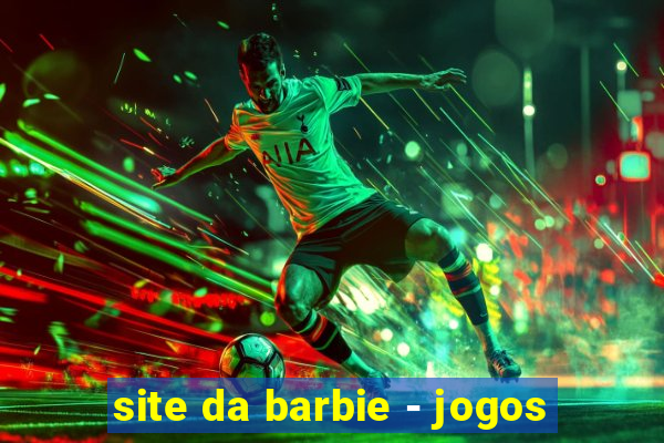 site da barbie - jogos