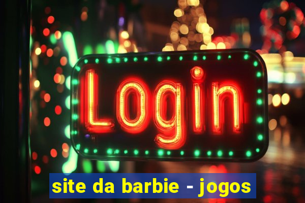 site da barbie - jogos