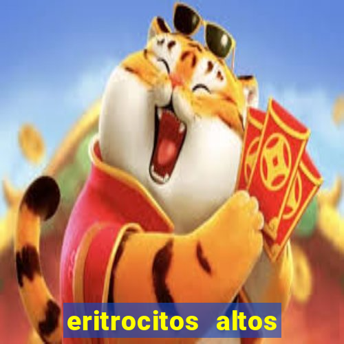 eritrocitos altos em gatos