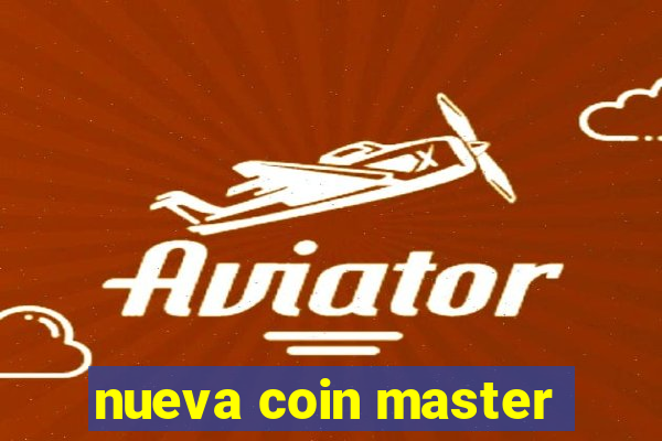 nueva coin master