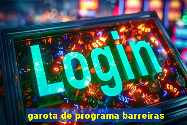 garota de programa barreiras