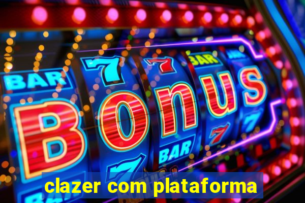 clazer com plataforma