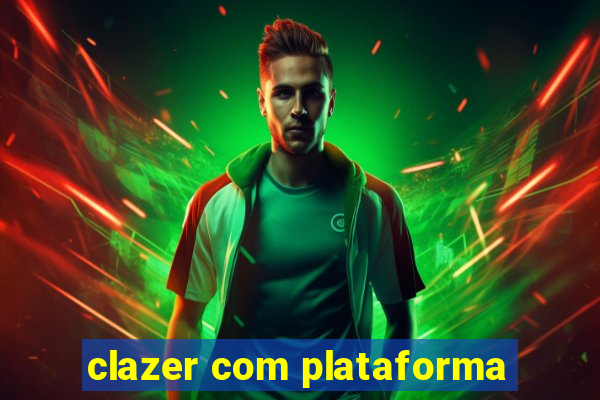 clazer com plataforma