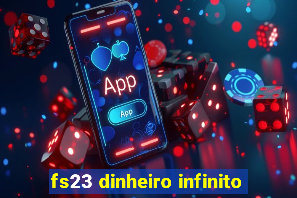 fs23 dinheiro infinito